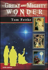 A Great and Mighty Wonder SATB Singer's Edition cover